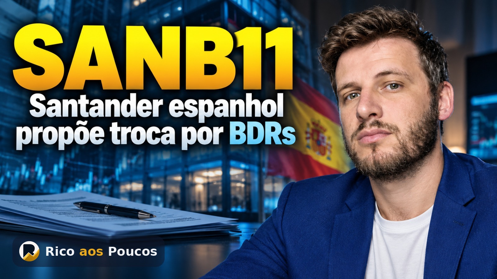O Santander espanhol quer trocar seu SANB11 por BDR da matriz
