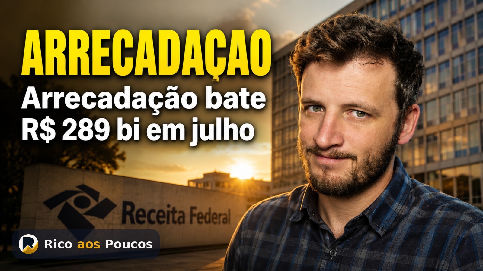 Arrecadação de julho sobe 8,97% e atinge R$ 289,3 bilhões, diz Fisco
