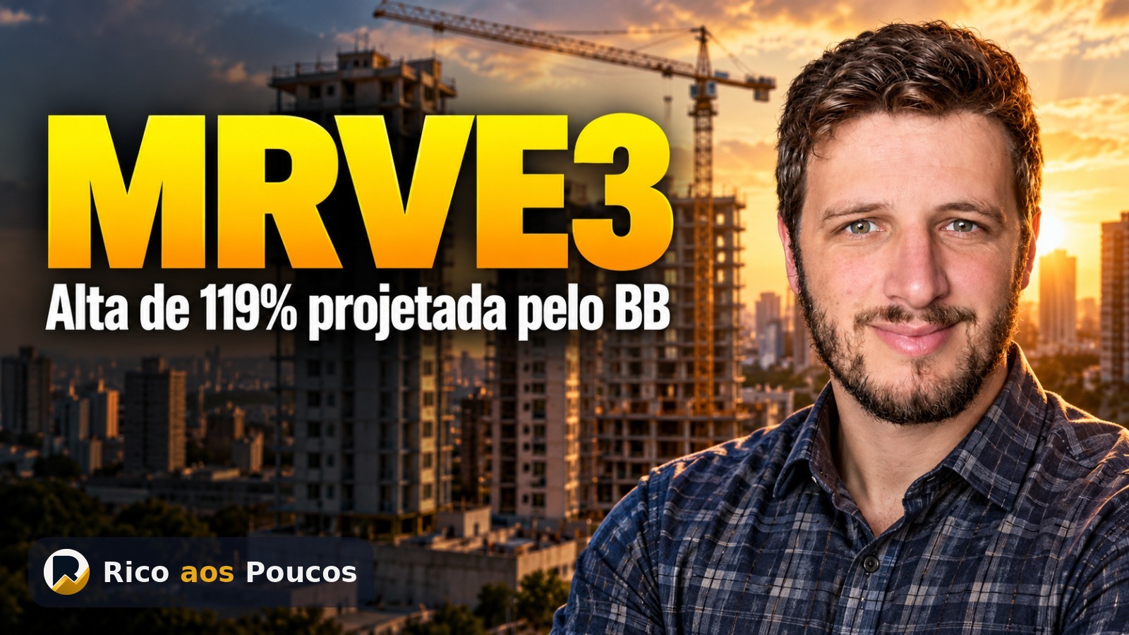 MRVE3 vale a pena em 2026? Por que o BB Investimentos vê alta de 119% na ação