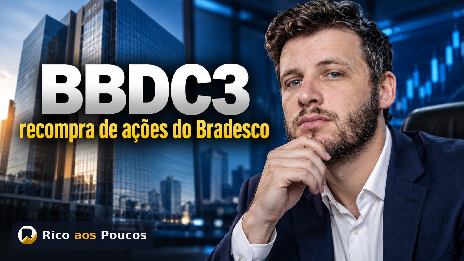BBDC3 cotação hoje e gráfico: Bradesco aprova recompra de até 106 milhões de ações