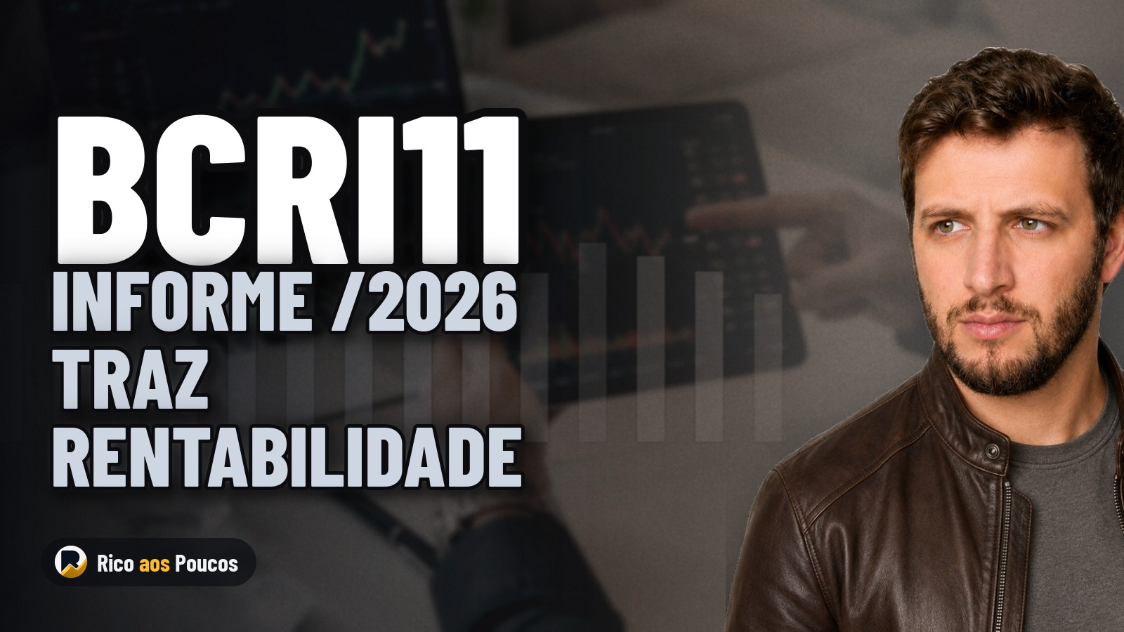 BCRI11: informe de ago/2026 traz rentabilidade negativa e dividend yield de 0,89%
