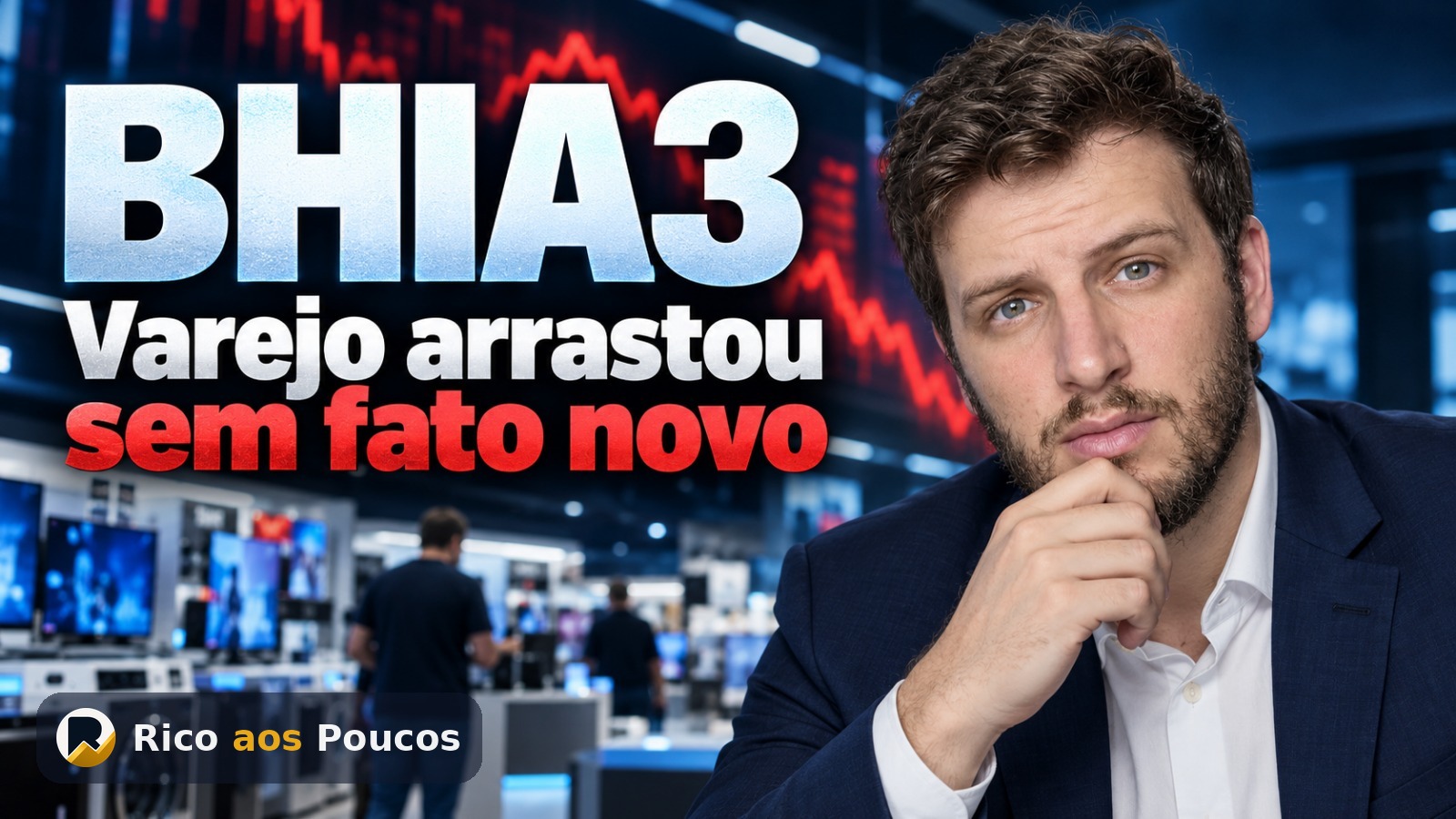 Por que BHIA3 está caindo hoje: sem fato novo, o varejo inteiro recuou