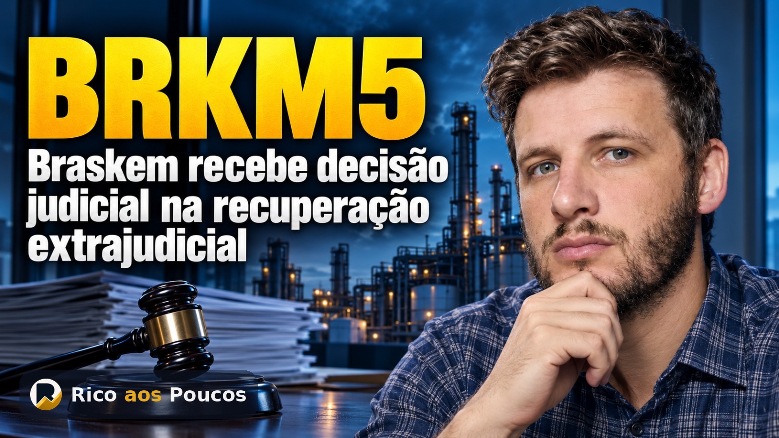 BRKM5: o que aconteceu na recuperação extrajudicial da Braskem após nova decisão judicial