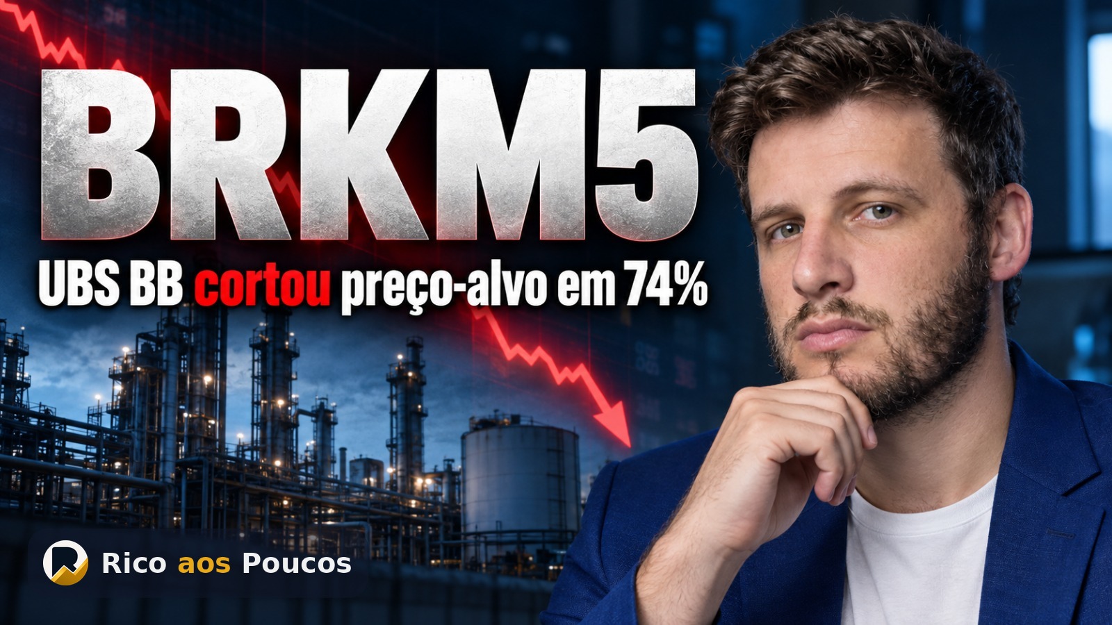 Por que a Braskem (BRKM5) caiu mais de 13% hoje — o corte drástico do UBS BB