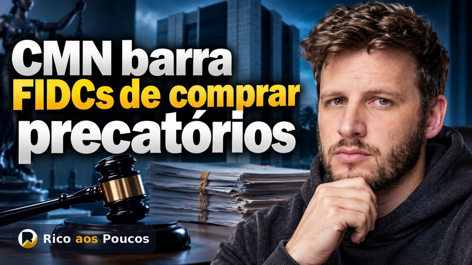 CMN barra compra de precatórios por FIDCs — o que muda para os R$ 64 bi aplicados na classe