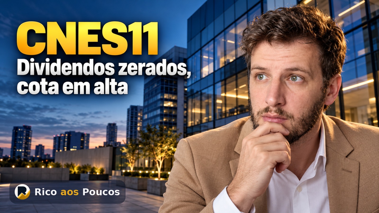 CNES11 vale a pena investir? Fundo zera dividendo por 3 meses e opera no vermelho