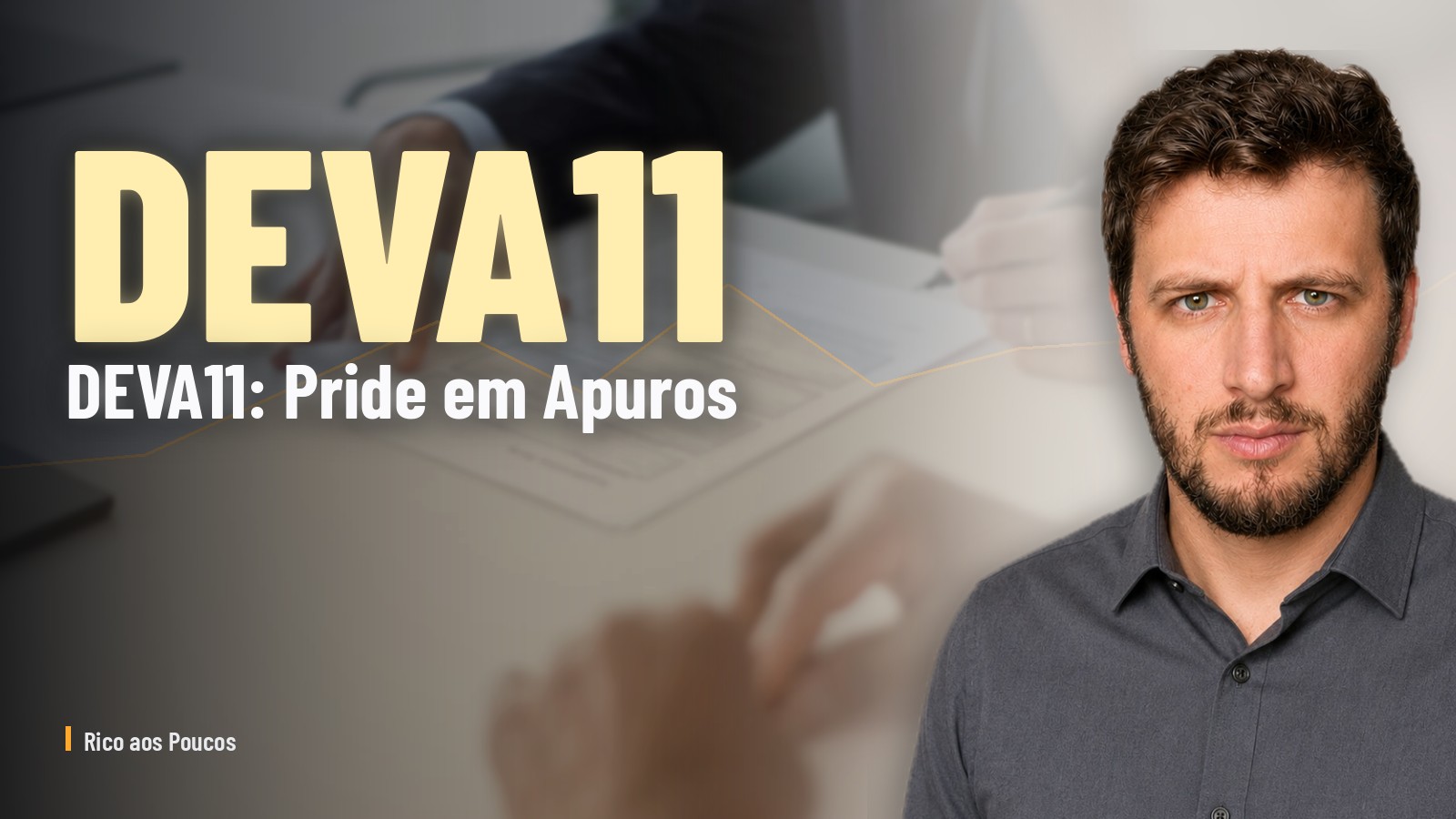 DEVA11: Pride em reestruturação e caixa caiu em maio 2026