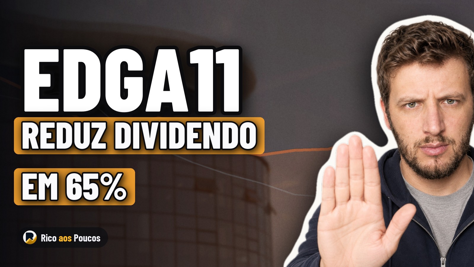 EDGA11 corta dividendo em 65% para R$ 0,0866 — e o fundo volta ao radar de quem aposta no fundo edga11