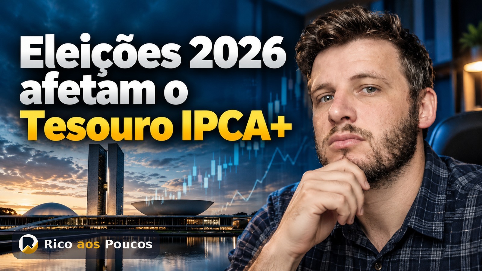 Eleições 2026 e a Renda Fixa: por que o Tesouro IPCA+ sente o resultado antes do seu CDB