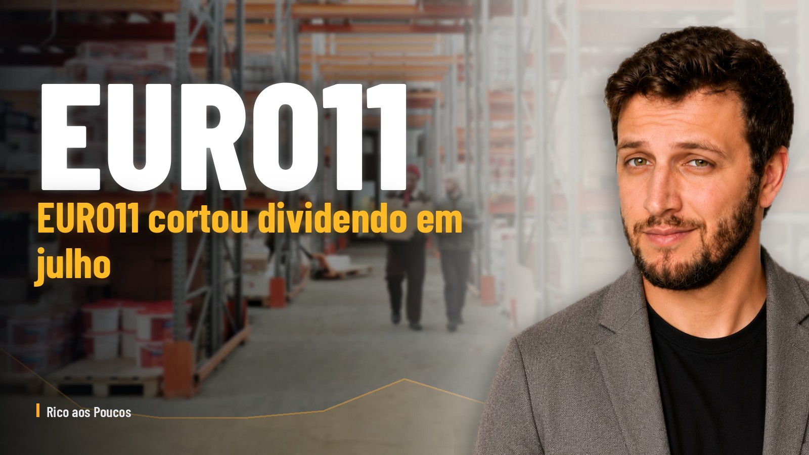 EURO11 corta dividendo de julho para R$ 1,90: queda de 22% e o que ela sinaliza