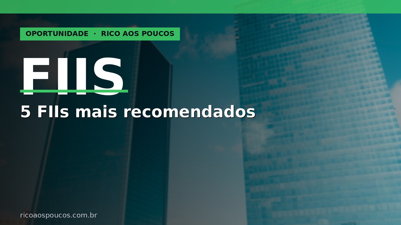 FIIs mais recomendados para junho de 2026
