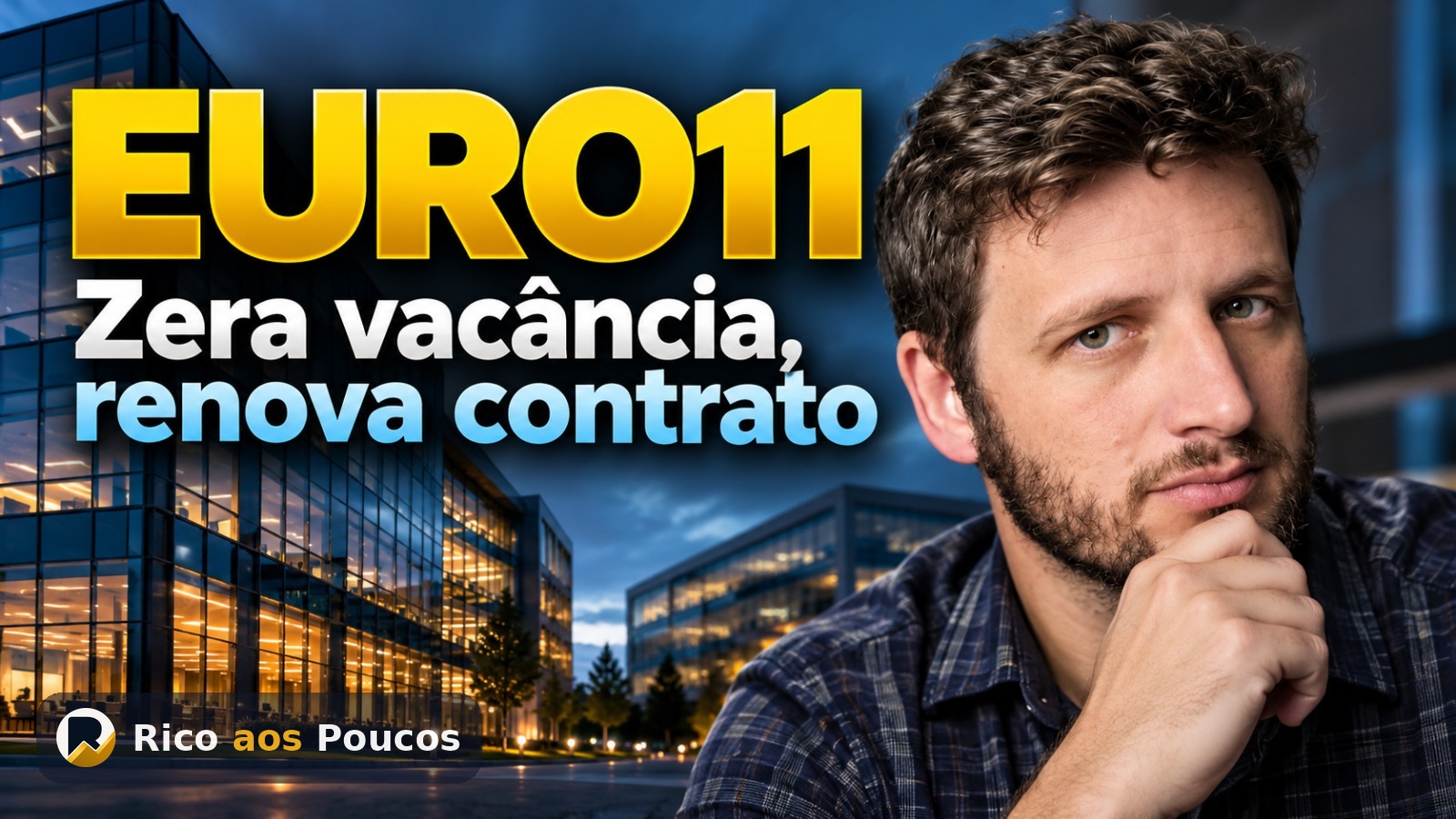 EURO11 fecha nova locação e zera vacância — o que muda nos dividendos