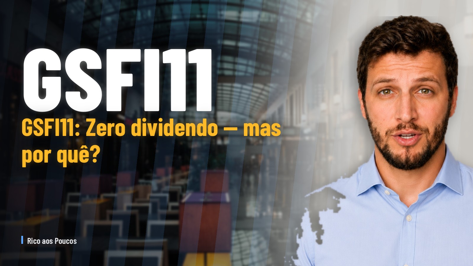 GSFI11 convoca cotistas para votar zero dividendo no 1S2026 — o que isso significa?