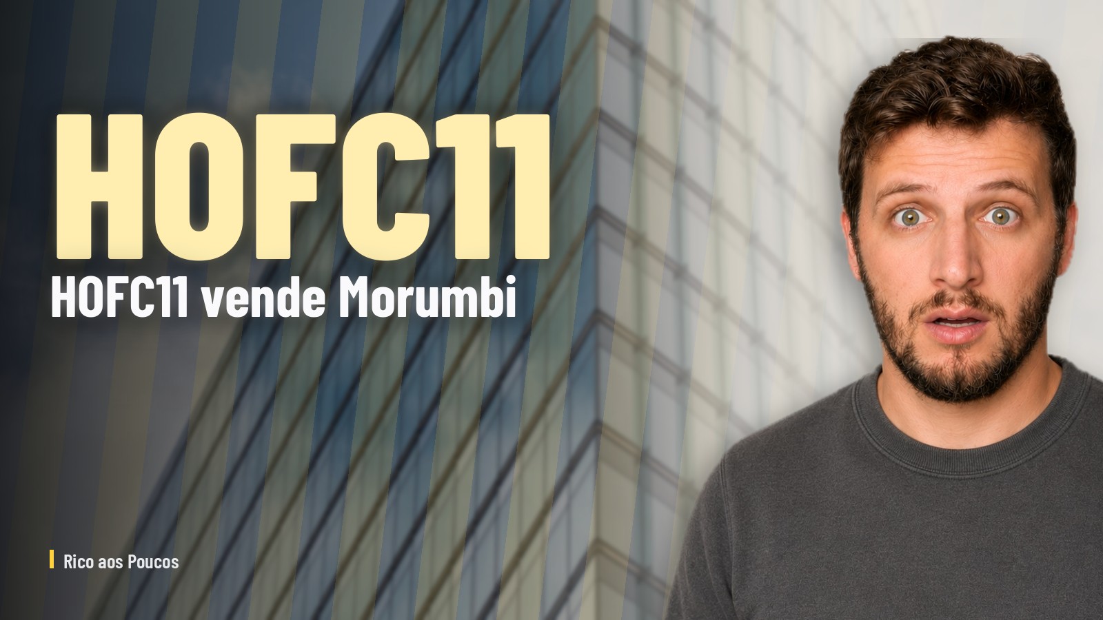 HOFC11: proposta de R$ 86,4 milhões pelo Edifício Morumbi e a alta de 7,12% da cota em julho/2026