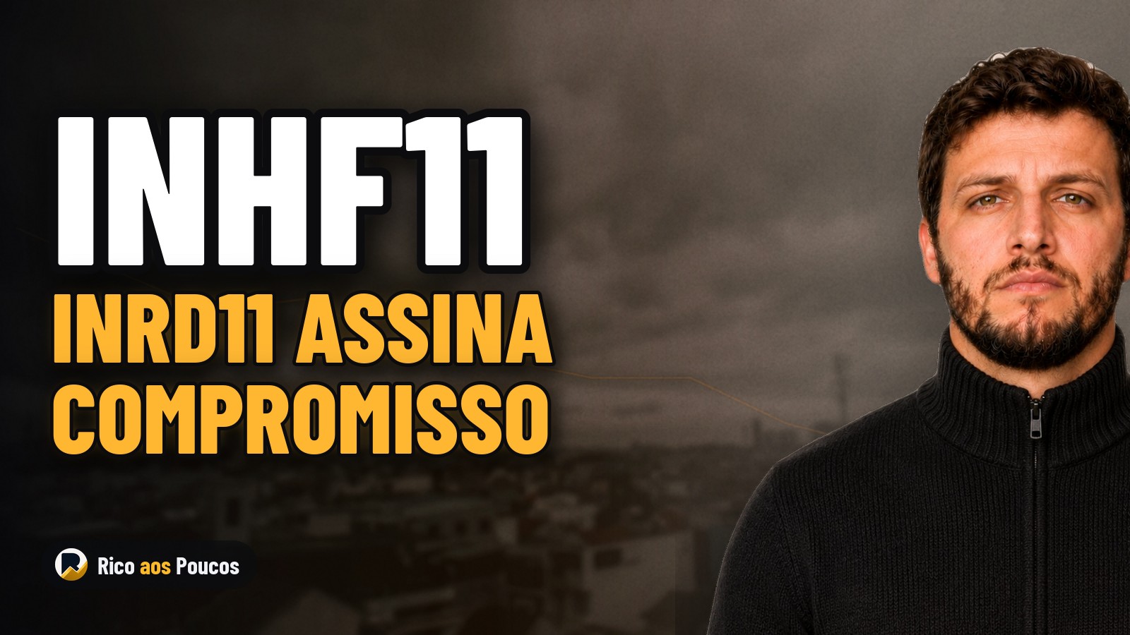 INRD11 assina venda de R$ 108 mi dos imóveis ao INHF11