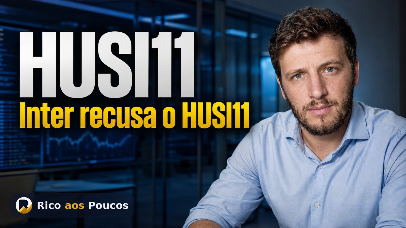 O que aconteceu com o HUSI11: Inter recusa fundo e troca de administradora é abortada