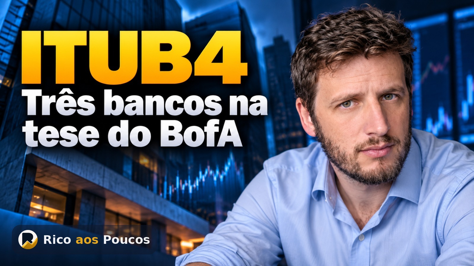 ITUB4, BBDC3 ou BBAS3: o que separa os três grandes bancos na tese do BofA — e o que muda para a sua carteira