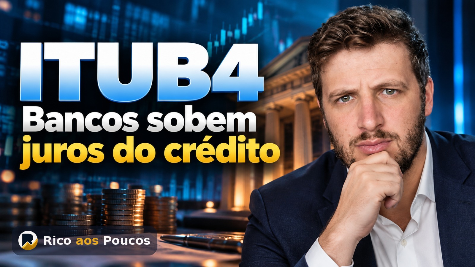 ITUB4 cotação hoje — Itaú sobe juros do crédito imobiliário para 12,95% ao ano, Bradesco vai a 15%