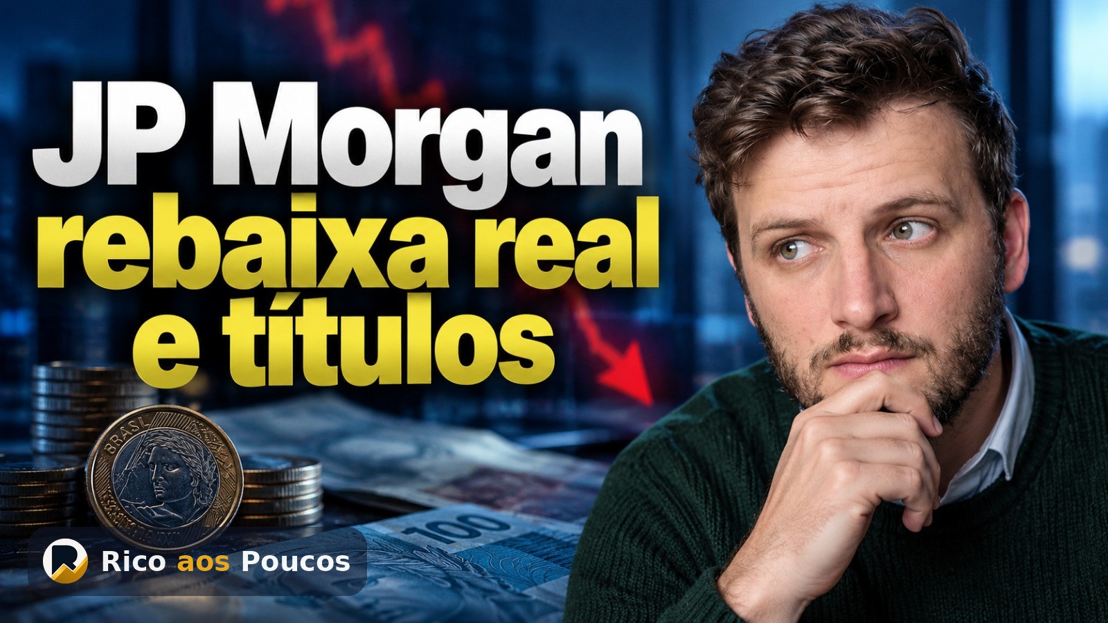 JP Morgan rebaixa recomendação do real e de títulos do Brasil