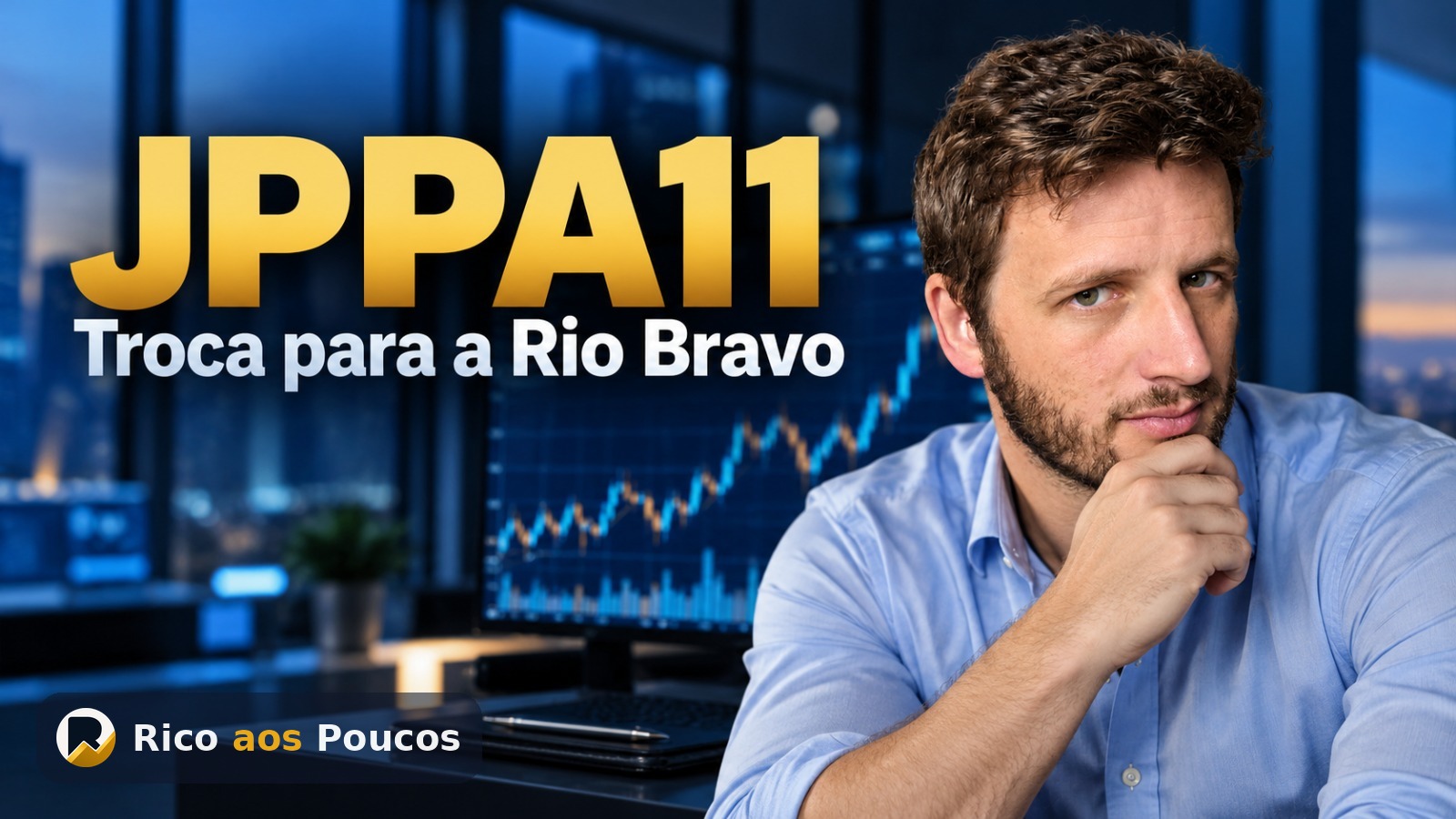 JPPA11: o que é a troca de administração para a Rio Bravo e quando o fundo vira RBIC11