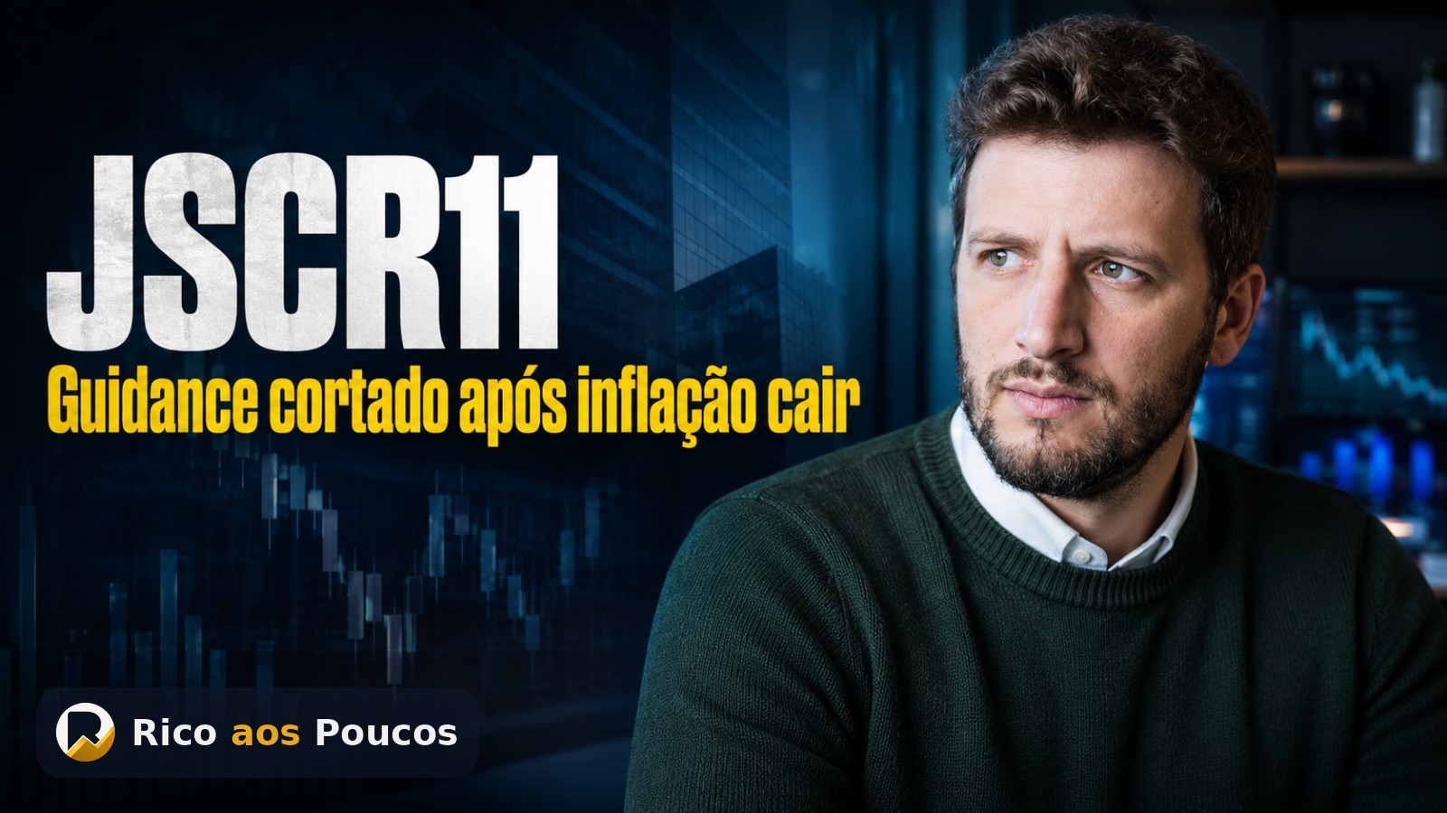 JSCR11 corta guidance para R$ 0,08 — o IPCA baixo que encolheu o dividendo