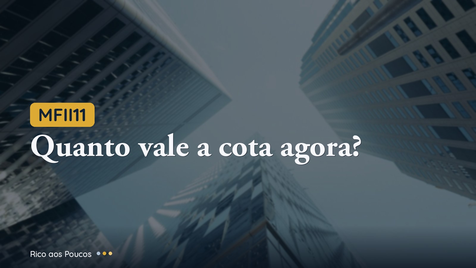 MFII11 cai 21% em 30 dias: analista responde 5 dúvidas reais do cotista