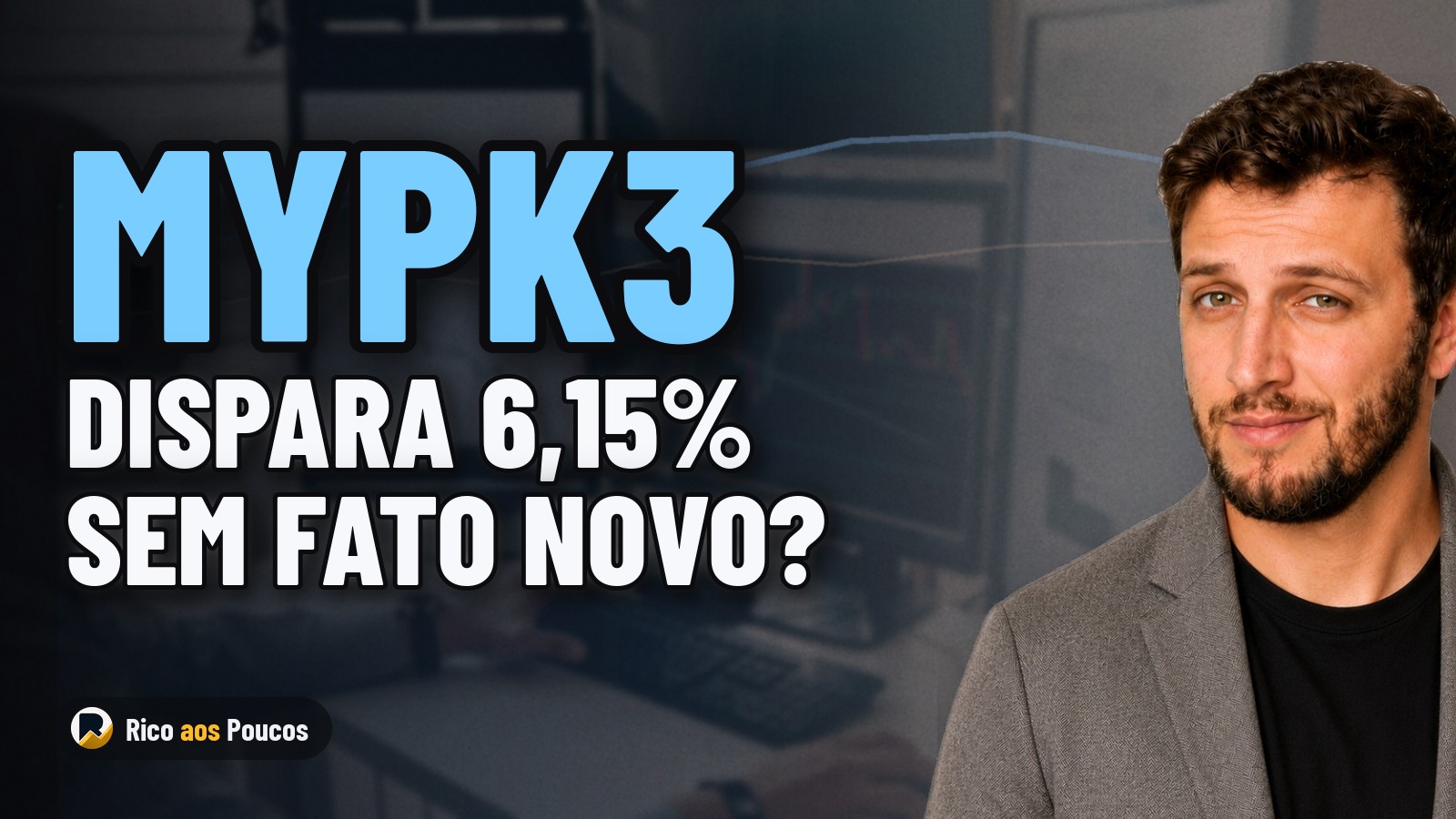MYPK3 dividendos e cotação: ação subiu 6,15% sem fato novo divulgado