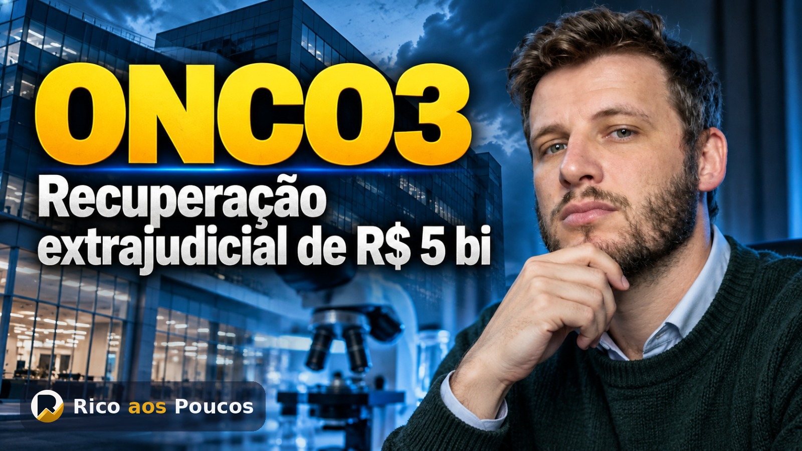 O que aconteceu com a ação ONCO3: Oncoclínicas abre números da recuperação de R$ 5 bilhões à CVM