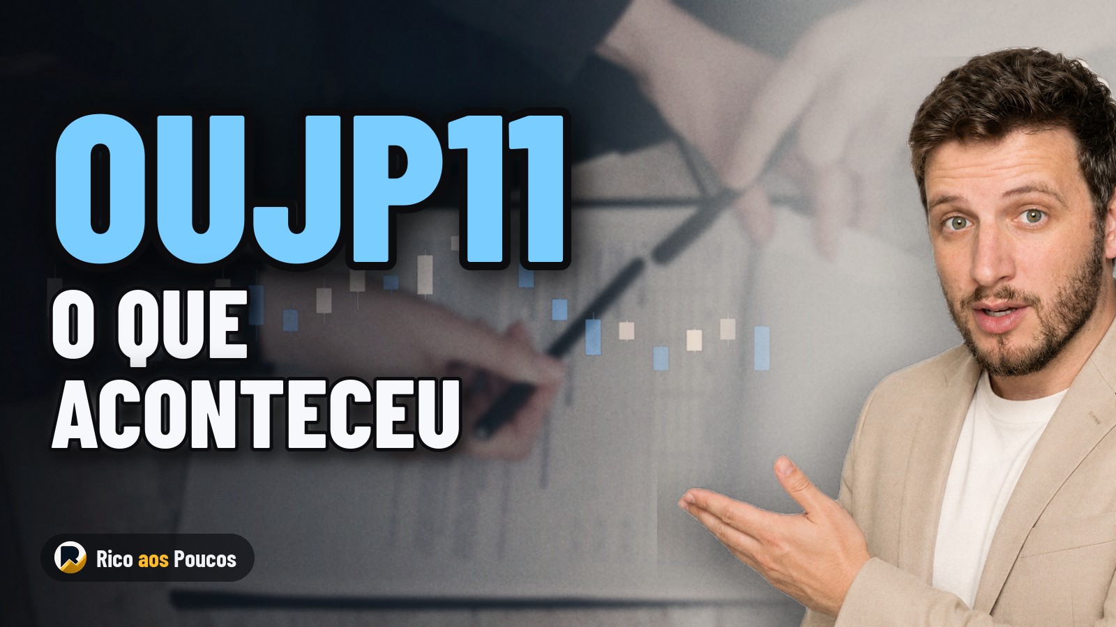 OUJP11: o que aconteceu com a troca de administrador e o risco no dividendo
