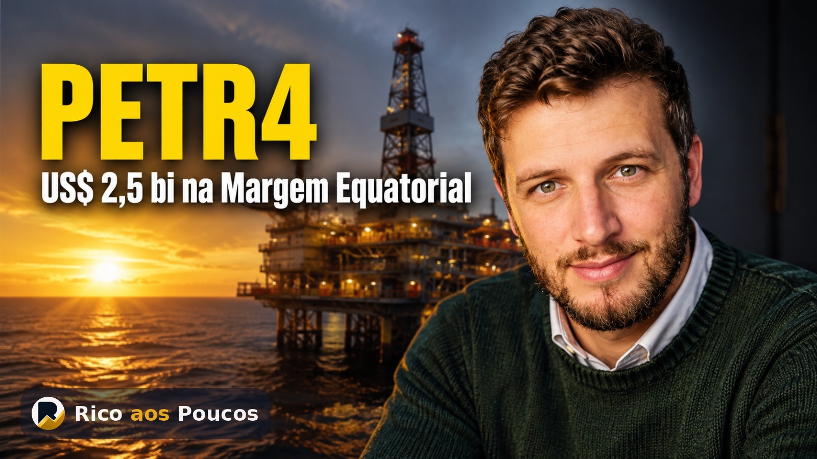 O que a Petrobras planeja para a Margem Equatorial — e o impacto de US$ 2,5 bi em jogo