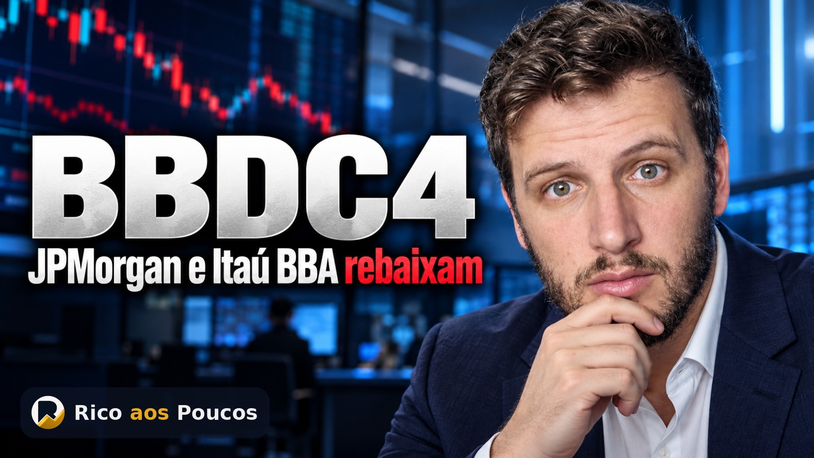 Por que BBDC4 está caindo: JPMorgan rebaixa o Bradesco e corta o preço-alvo em quase 30%