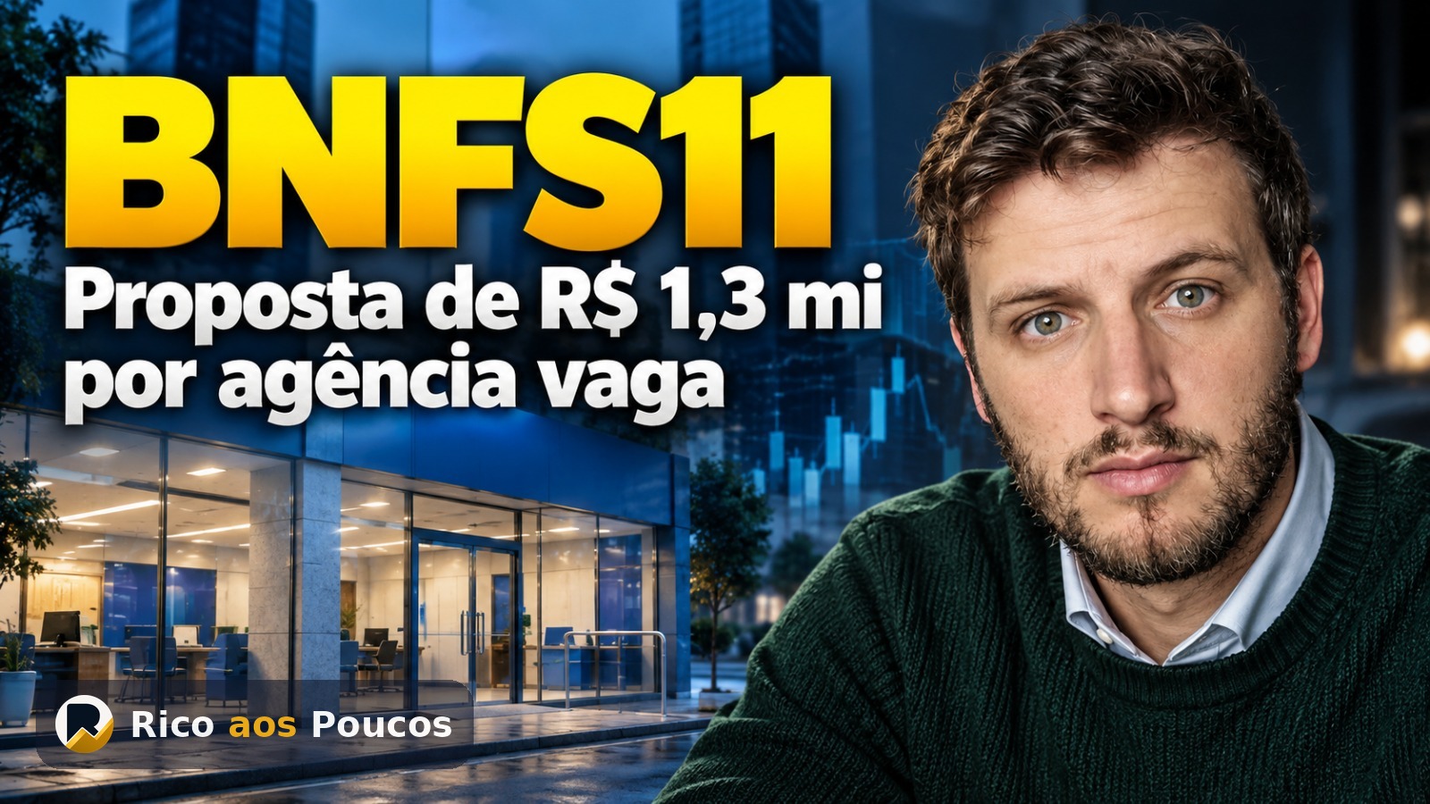 O que aconteceu com o BNFS11: proposta de R$ 1,32 milhão para desovar agência vaga