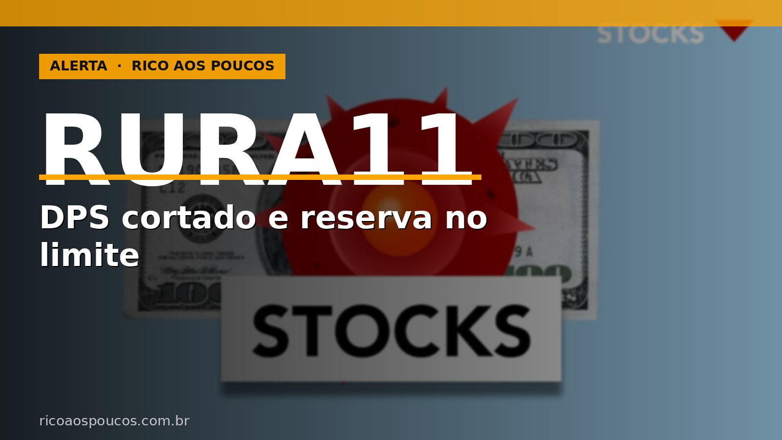 RURA11: DPS cortado e reserva no limite