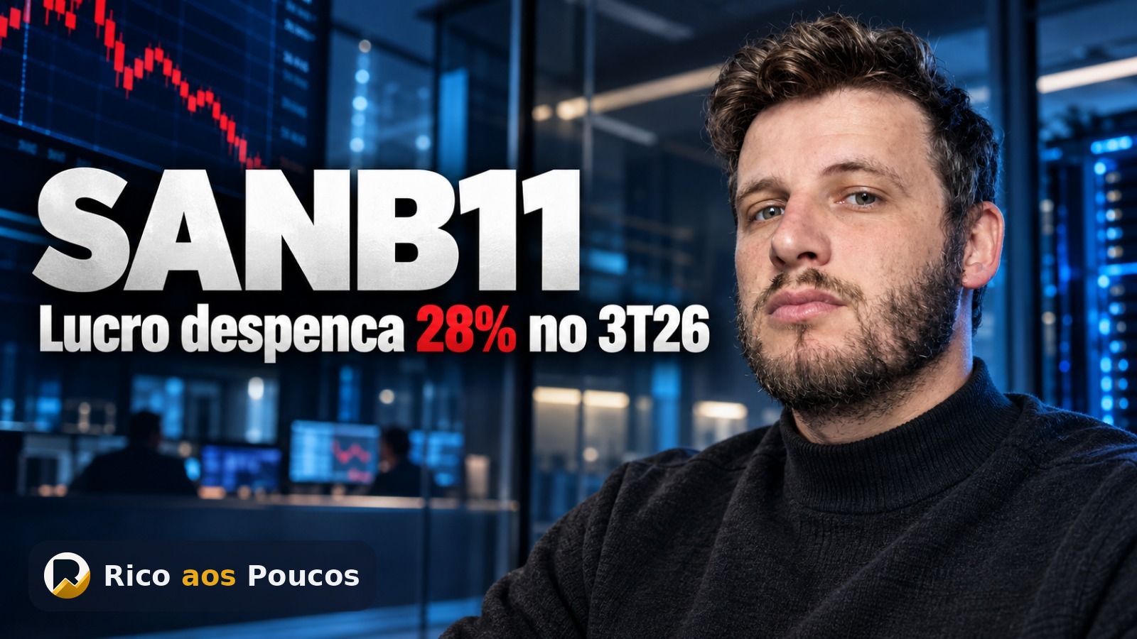 SANB11: o que aconteceu no resultado do 3T26 do Santander