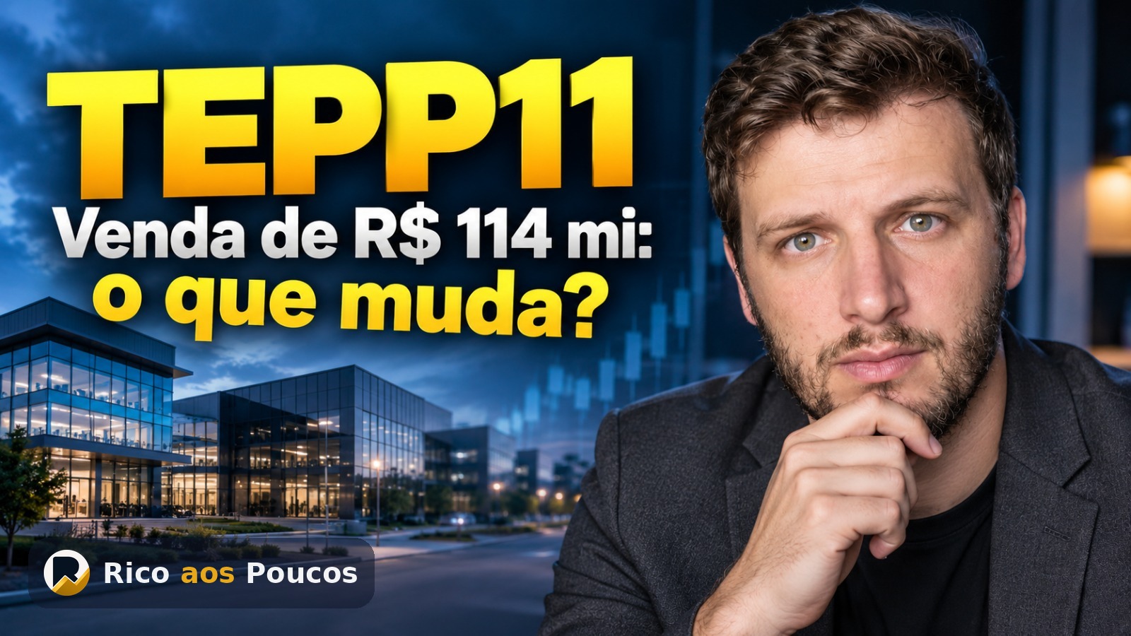 TEPP11 acerta venda de edifício por R$ 114 milhões