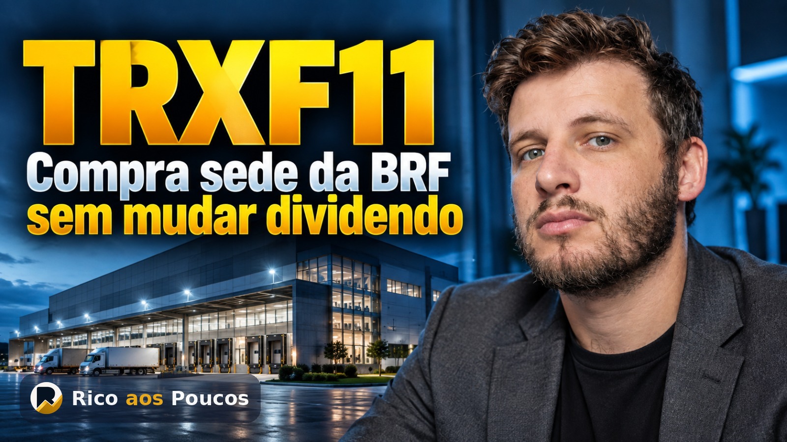 TRXF11 compra sede da BRF e chega a 128 imóveis — mas o dividendo muda?