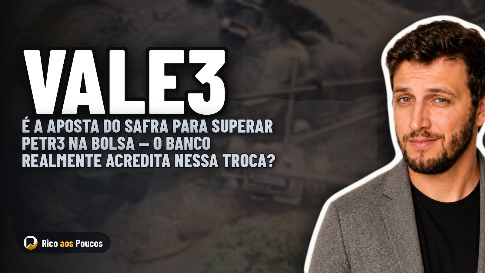 VALE3 ou PETR3: Por que o Safra recomenda comprar Vale e vender Petrobras