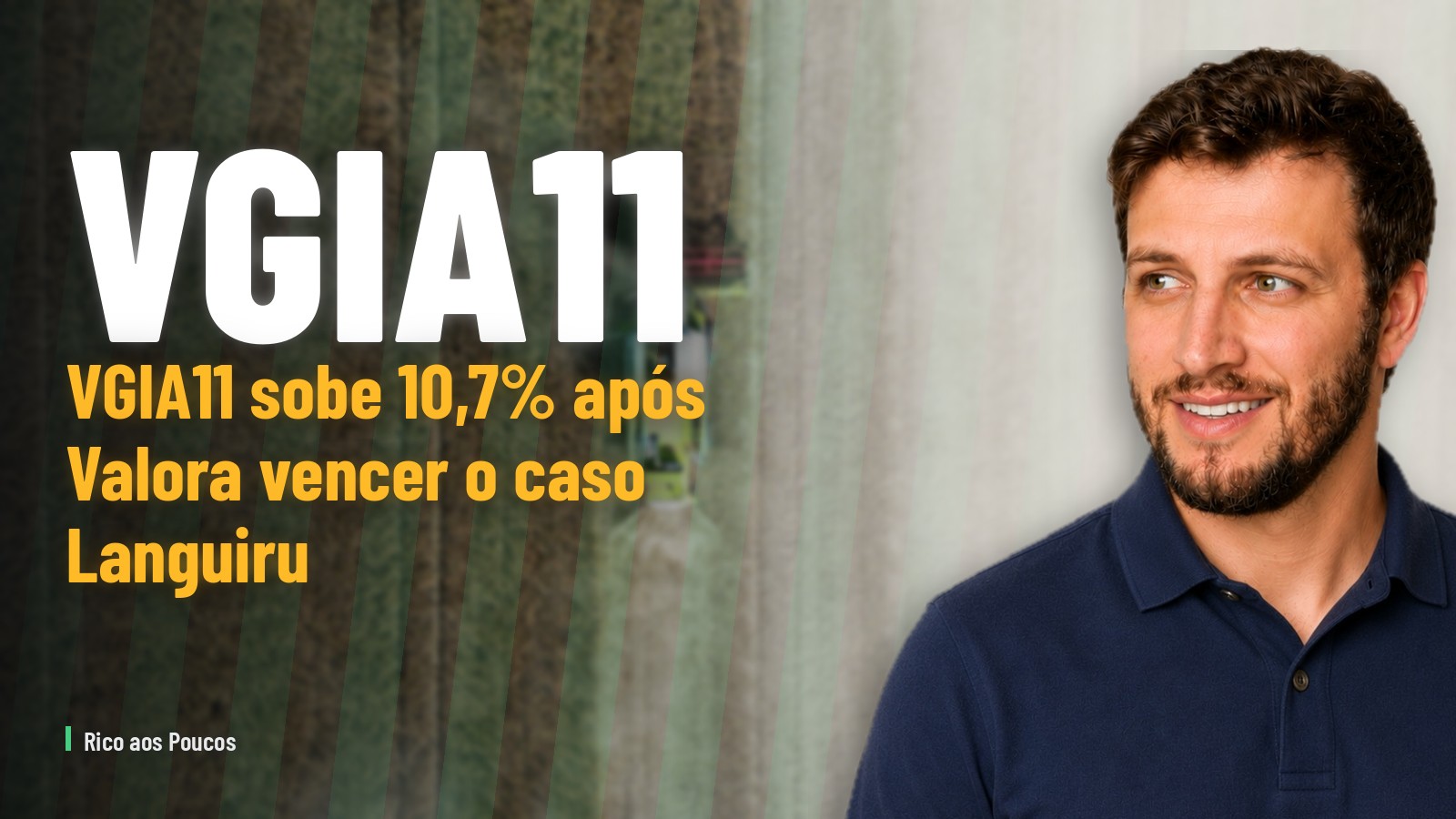 VGIA11 dispara 10,7% após Valora resolver o caso Languiru