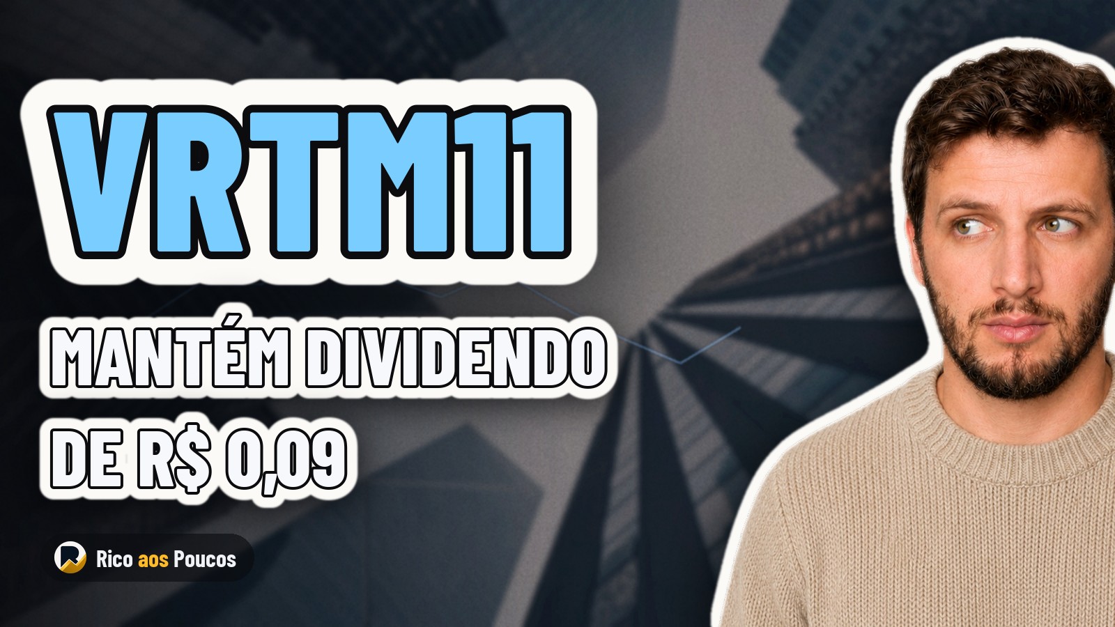 VRTM11 vale a pena em 2026? O dividendo de R$ 0,09 resiste à queda do patrimônio