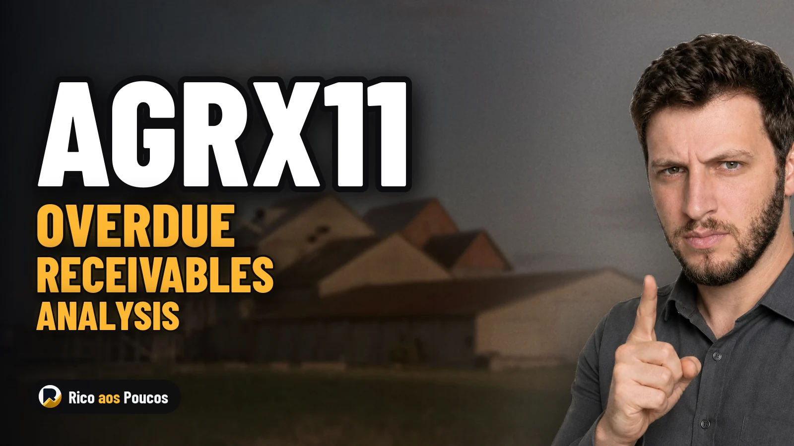 AGRX11: R$ 50M in Overdue Payments and a 17.7% DY — What Changed?