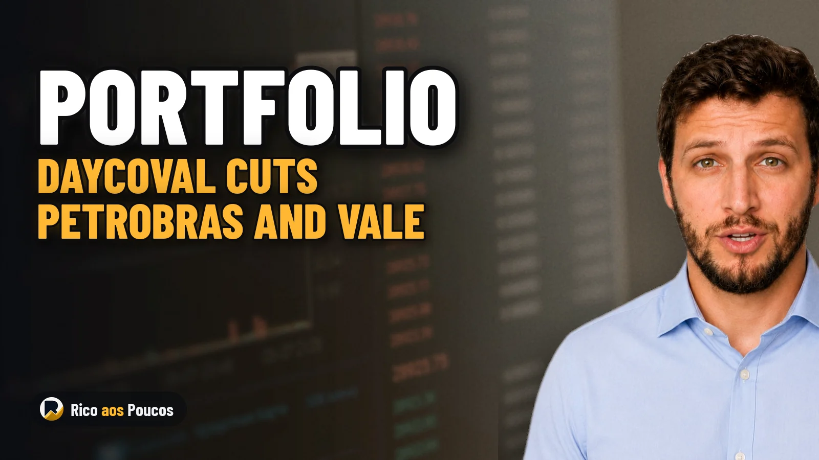 Banco Daycoval Drops PETR4 and VALE3 from Model Portfolio