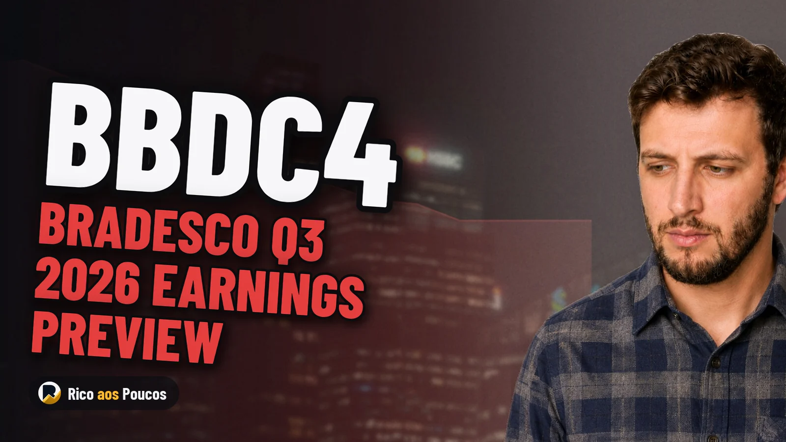 BBDC4: What to Expect from Bradesco’s Q3 2026 Earnings Report