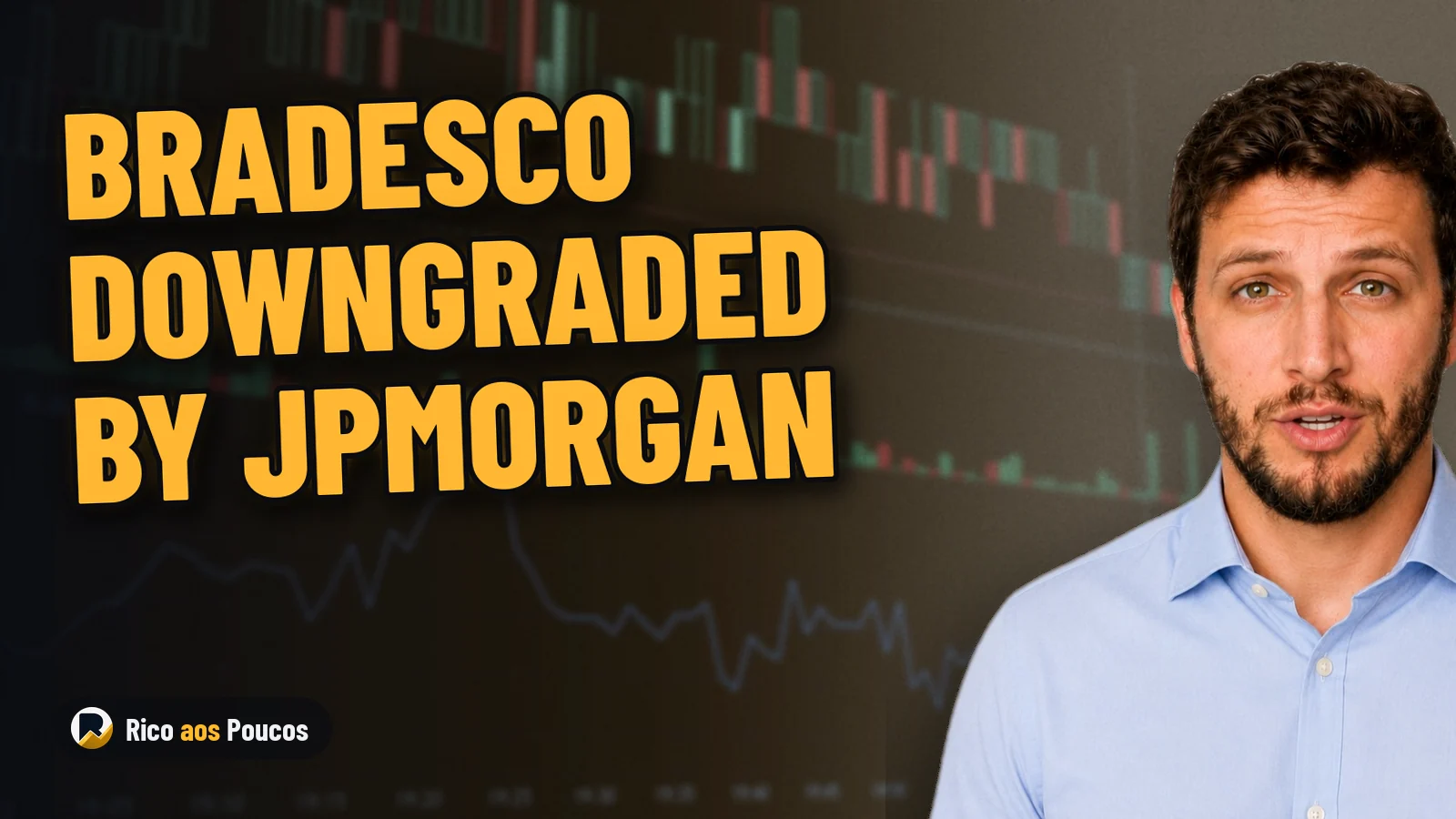 Why BBDC4 Is Falling Today on Downgrades From JPMorgan and Itaú BBA