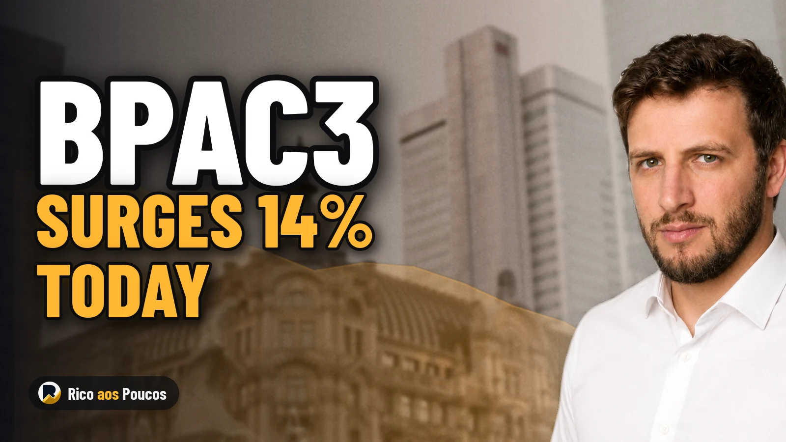 BPAC3 Surges 14% on the B3 Without Disclosed News—What Explains the Asset's Sudden Spike Today?