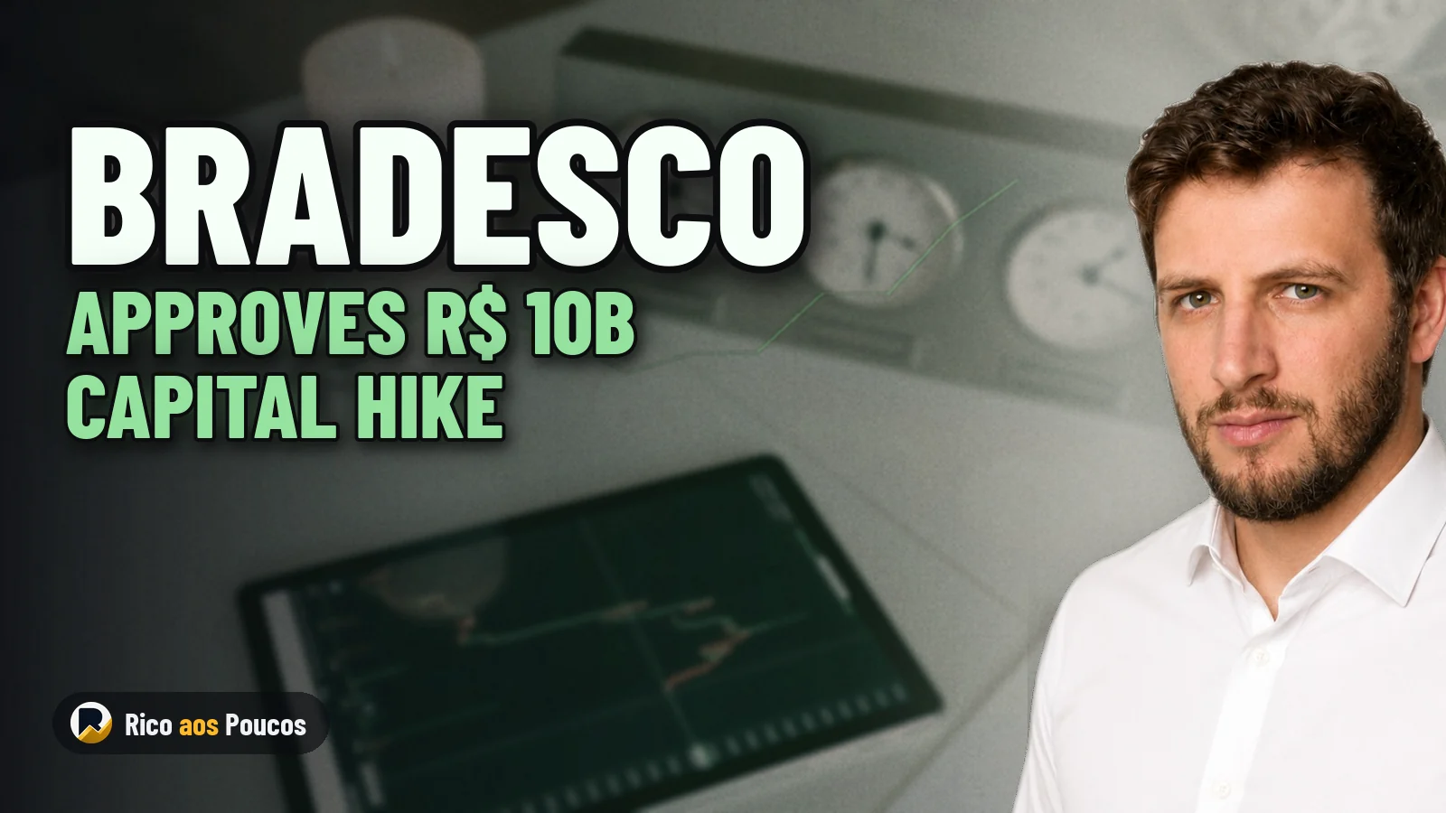 Bradesco Board Approves R$ 10 Billion Capital Increase