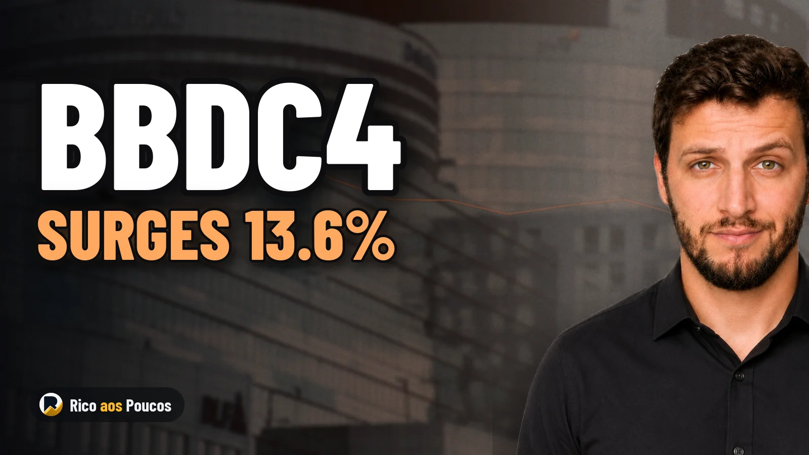 Bradesco Preferred Shares (BBDC4) Surge 13.6% on Falling Future Interest Rates and Banking Rally