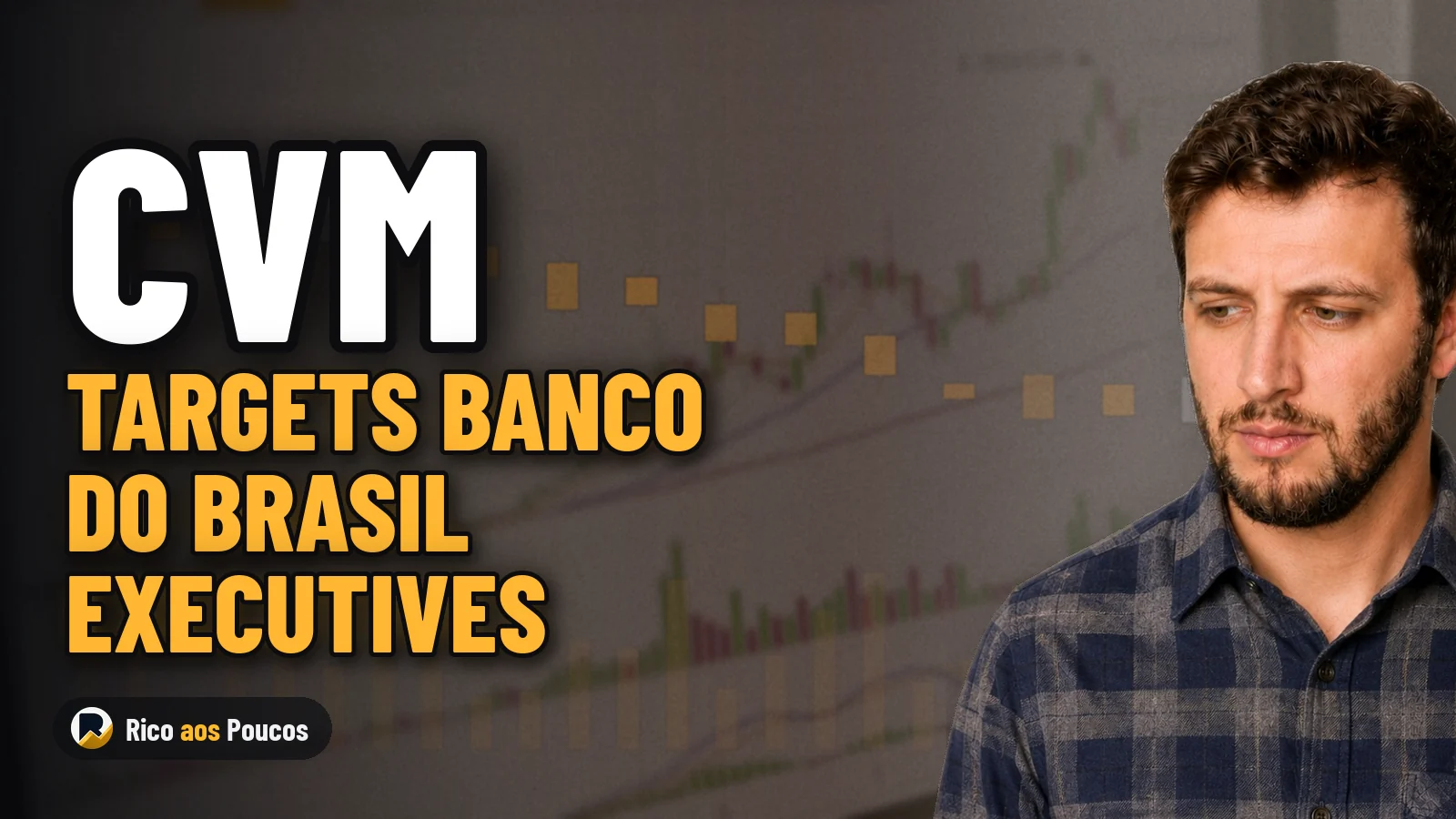 CVM abre processo contra presidente do Banco do Brasil (BBAS3)