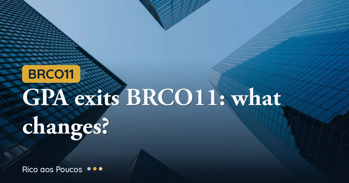 BRCO11: GPA Exits CD04 São Paulo Warehouse — How Much Will Shareholders Lose on Dividends?