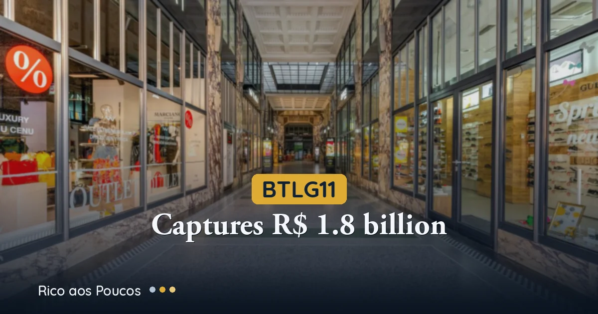 BTLG11 capta R$ 1,8 bilhão em emissão de cotas