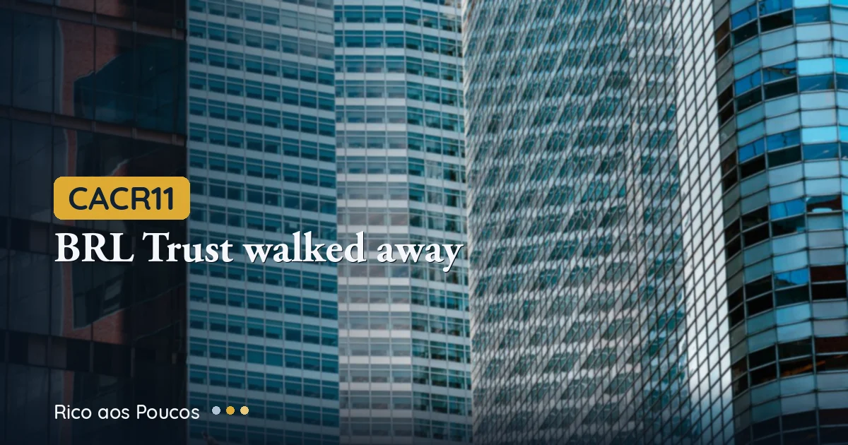 CACR11: BRL Trust Resigns as Fund Manager — The Most Serious Governance Crisis Since IPO